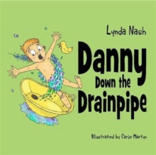 Danny Down the Drainpipe