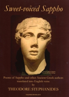 Image for Sweet-voiced Sappho  : some of the extant poems of Sappho of Lesbos and other Ancient Greek poems