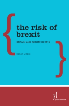 Image for The risk of BREXIT: Britain and Europe in 2015