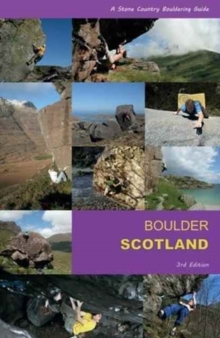 Boulder Scotland: A Stone Country Bouldering Guide