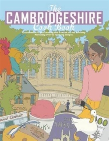 Image for The Cambridgeshire Cook Book: A Celebration of the Amazing Food & Drink on Our Doorstep