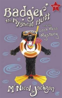 Image for Badger the Mystical Mutt and the Loch Mess Mystery