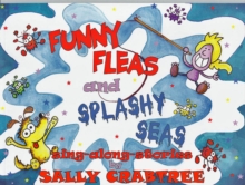Image for Funny fleas and splashy seas  : sing-along-stories