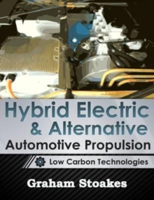 Image for Hybrid Electric & Alternative Automotive Propulsion : Low Carbon Technologies