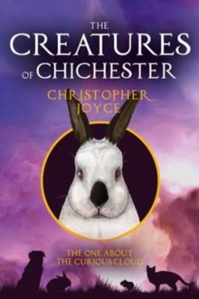 Image for The Creatures of Chichester : The One About the Curious Cloud