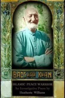 Image for Badshah Khan: Islamic Peace Warrior