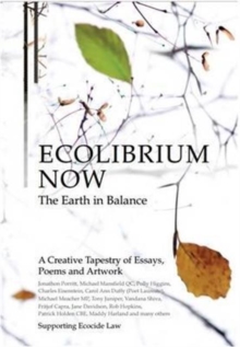 Image for Ecolibrium Now : The Earth in Balance a Creative Tapestry in Support of Ending Ecocide