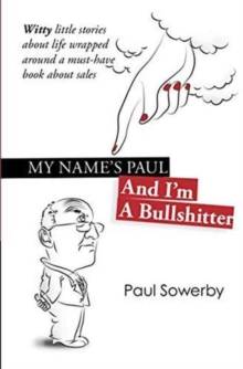 Image for My Name's Paul, and I'm a Bullshitter