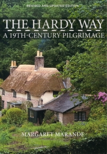 The Hardy Way: A 19th Century Pilgrimage