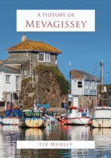 Image for A history of Mevagissey  : tales for the red lips