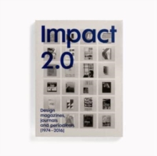Impact 2.0: Design magazines, journals and periodicals [1974–2016]