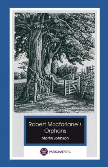 Robert Macfarlane's Orphans