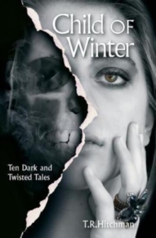 Image for Child of winter  : ten dark and twisted tales
