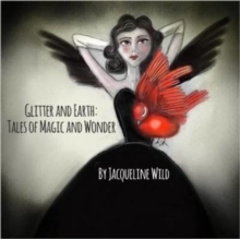 Image for Glitter and Earth: Tales of Magic and Wonder