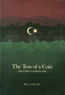 Image for The Toss of a Coin : Voices from a Modern Crisis