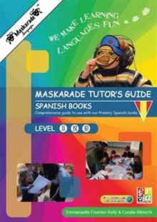 Image for Maskarade Languages Teacher's Guide for Primary Spanish Books: Level 1, 2, 3