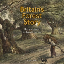 Image for Britain's forest story  : history, legend and ancient trees