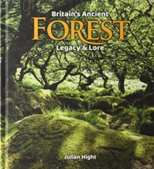 Image for Britain's ancient forest  : legacy & lore