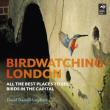 Birdwatching London: The Best Places to See Birds in the Capital