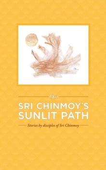 Image for On Sri Chinmoy's Sunlit Path