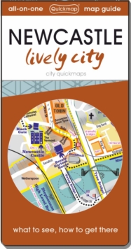 Image for Newcastle lively city : Map guide of What to see & How to get there