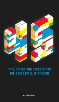 Image for 45 Tips, Tricks, and Secrets for the Successful International Baccalaureate [IB] Student