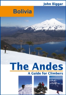 Image for Bolivia: The Andes, a Guide for Climbers