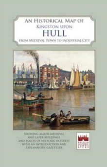 Image for An Historical Map of Kingston Upon Hull