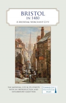 Image for Bristol in 1480 : A Medieval Merchant City