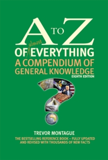 Image for The A to Z of almost Everything : A Compendium of General Knowledge