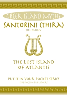 Santorini (Thira): The Lost Island of Atlantis