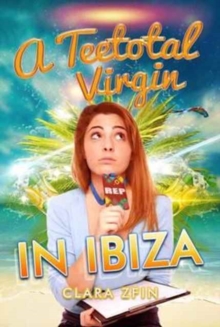 Image for A Teetotal Virgin in Ibiza