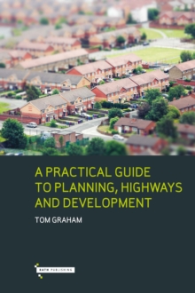 Image for A practical guide to highways planning and development