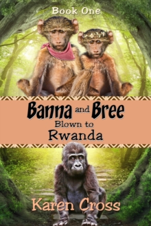 Image for Banna and Bree Blown to Rwanda
