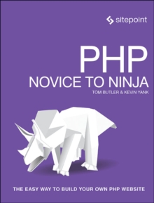 Image for PHP & MySQL - Novice to Ninja, 6e : Get Up to Speed With PHP the Easy Way