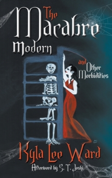 Image for The Macabre Modern and Other Morbidities