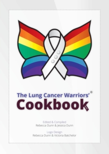 Image for The Lung Cancer Warriors' Cookbook