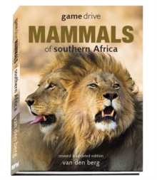Image for Game drive  : mammals of Southern Africa