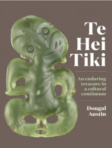 Image for Te Hei Tiki : An Enduring Treasure in a Cultural Continuum