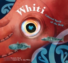 Whiti: Colossal Squid of the Deep