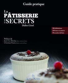 Image for La Patisserie Et Ses Secrets: Guide Pratique, 2e Edition
