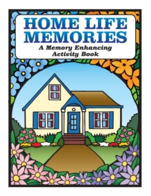 Image for Home Life Memories : A Memory Enhancing Activity Book