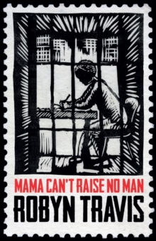 Image for Mama Can't Raise No Man