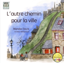 Image for L'Autre Chemin pour la Ville : The Other Way into Town