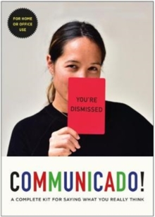 Image for COMMUNICADO! : A Complete Kit for Saying What You Really Think