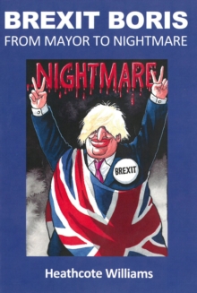 Image for Brexit Boris: From Mayor to Nightmare