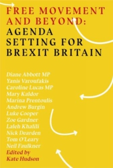 Image for Free movement and beyond  : agenda setting for Brexit Britain
