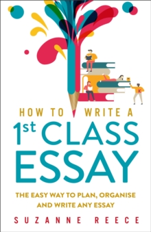 Image for How to Write a 1st Class Essay
