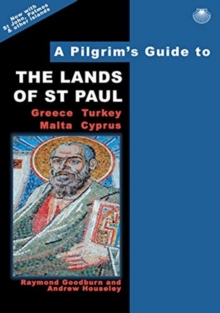 A Pilgrim’s Guide to the Lands of St Paul: Greece, Turkey, Malta, Cyprus