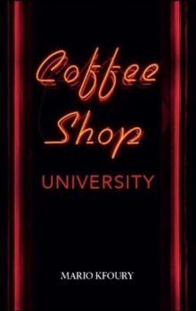 Image for Coffee Shop University : A book about cross-cultural differences